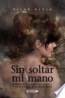 Libro Sin soltar mi mano