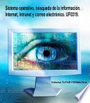 Libro Sistema operativo, búsqueda de la información: Internet/Intranet y correo electrónico. UF0319.