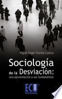 Libro Sociología de la desviación: una aproximación a sus fundamentos