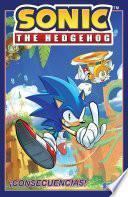 Libro Sonic The Hedgehog, Vol. 1: ¡Consecuencias! (Sonic The Hedgehog, Vol 1: Fallout! Spanish Edition)
