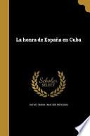 Libro SPA-HONRA DE ESPANA EN CUBA