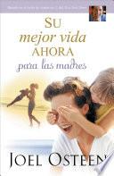 Libro Su mejor vida ahora para las madres