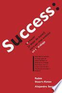 Libro Success: que hacer (y dejar de hacer) para ser más exitoso en tu trabajo