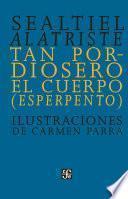 Libro Tan pordiosero el cuerpo (esperpento)