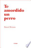 Libro Te amordido un perro