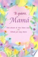 Libro Te Quiero Mama