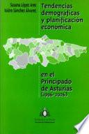 Libro Tendencias demográficas y planificación económica en el Principado de Asturias (1996-2026)