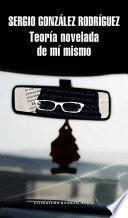 Libro Teoría novelada de mí mismo