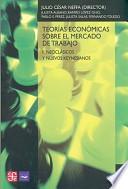 Libro Teorías económicas sobre el mercado de trabajo: Neoclásicos y nuevos keynesianos