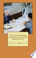 Libro Tests Generales para oposiciones de Auxiliar Administrativo