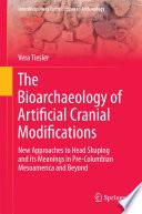 Libro The Bioarchaeology of Artificial Cranial Modifications