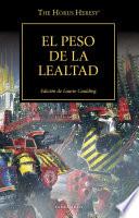 Libro The Horus Heresy no 48/54 El peso de la lealtad