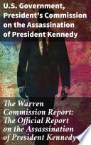 Libro The Warren Commission Report: The Official Report on the Assassination of President Kennedy