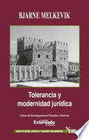 Libro Tolerancia y modernidad jurídica. Serie Teoría Jurídica y Filosofía del Derecho n.o 100