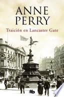 Libro Traición en Lancaster Gate (Inspector Thomas Pitt 31)