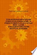 Libro TRATAMIENTOS PSICOLÓGICOS Y PSICOEDUCACIÓN EN LOS TRASTORNOS BIPOLARES
