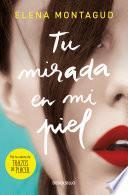 Libro Tu mirada en mi piel / Your Gaze on My Skin
