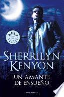 Libro Un amante de ensueño (Cazadores Oscuros 1)