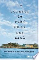 Libro Un corazón de rubí en el mar azul