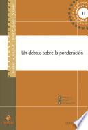 Libro Un debate sobre la ponderación