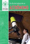Libro Un día de trabajo de un astrónomo (A Day at Work with an Astronomer)