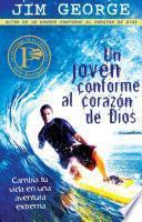 Libro Un joven conforme al corazon de Dios / A Young Man After God's Own Heart