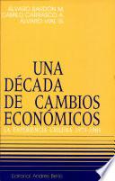 Libro Una década de cambios económicos