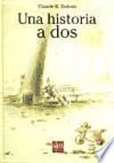 Libro Una historia a dos / A Story of Two