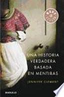 Libro Una historia verdadera basada en mentiras