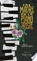 Libro Una madre es un piano triste
