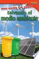Libro Una mano a la Tierra: Salvando el medio ambiente