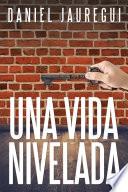 Libro Una Vida Nivelada