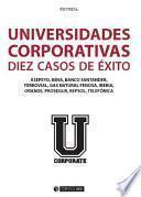 Libro Universidades corporativas: 10 casos de éxito