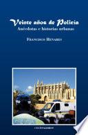 Libro Veinte años de Policía