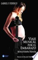 Libro Viaje musical por el embarazo / Musical Journey Through Pregnancy