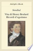 Libro Vita di Henry Brulard - Ricordi d’egotismo