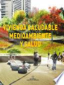 Libro Vivienda saludable. Medioambiente y salud