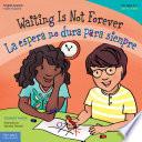 Libro Waiting Is Not Forever / La espera no dura para siempre