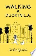 Libro Walking a Duck in L.A.