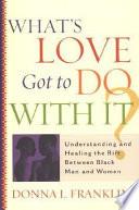Libro What's Love Got to Do With It?