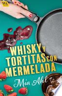 Libro Whisky y tortitas con mermelada