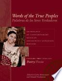 Libro Words of the True Peoples/Palabras de Los Seres Verdaderos: Anthology of Contemporary Mexican Indigenous-Language Writers/Antología de Escritores Actuales en Lenguas Indígenas de México