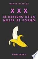 Libro XXX. El derecho de la mujer al porno