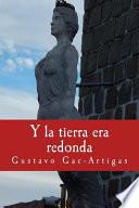 Libro Y La Tierra Era Redonda