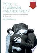 Libro Ya no te llamarán abandonada