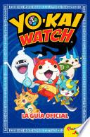 Libro Yo-kai Watch. La guía oficial