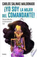 Libro ¡Yo Soy la Mujer Del Comandante!